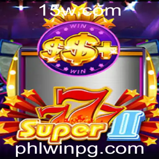 phlwin - Descubra o Mundo de Super777II: Um Guia Completo para o Novo Jogo